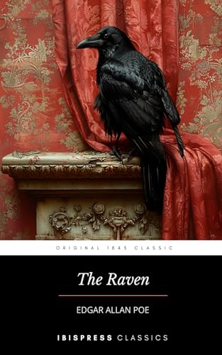 The Raven: The Original 1845 Classic: Complete With Illustrations von Independently published